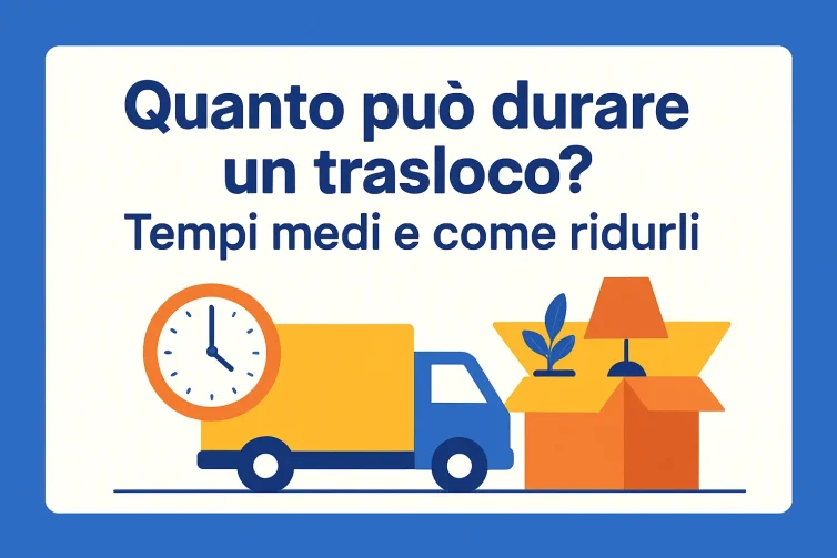 Quanto può durare un trasloco total move