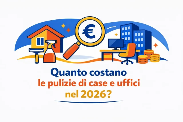 total move pisa Quanto costano le pulizie di case e uffici nel 2026